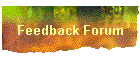 Feedback Forum